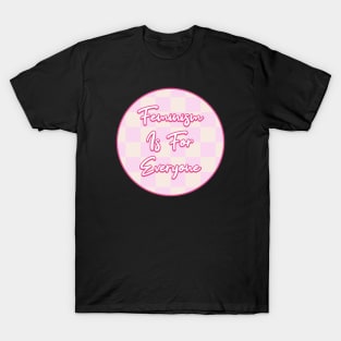 Feminism Is For Everyone - Intersectional Feminist T-Shirt